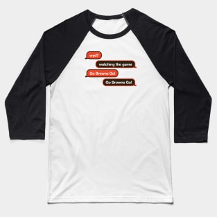 Browns WYD Text Baseball T-Shirt